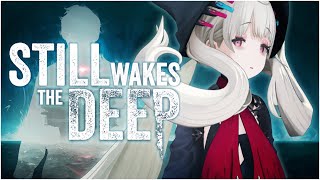 【STILL WAKES THE DEEP】good horror game???? YES?【NIJISANJI EN | Reimu Endou】