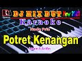 Potret Kenangan ~ Imam S Arifin Karaoke (Nada Pria) Full Dj Remix Dangdut Orgen Tunggal By RDM