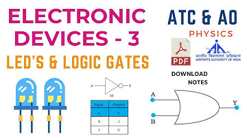 Physics for ATC AO - Electronic Devices - Logical Gates & Led