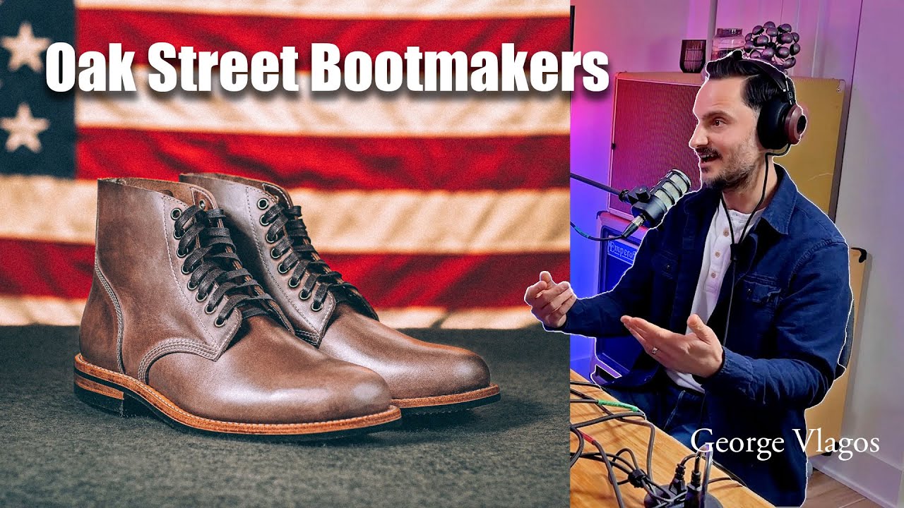 EP20: Oak Street Bootmakers, Calf Shortage, Made in USA, Hand Lasting, Leather Board, Ralph Lauren