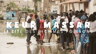Keur Massar La Citée Des Hommes Poissons Teaser Documentaire