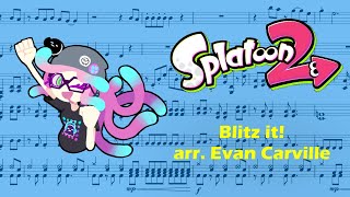 Blitz It From Splatoon 2 Score Transcriptionremake
