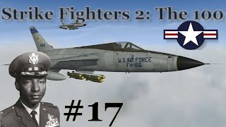 Strike Fighters 2: The 100, Mission 17