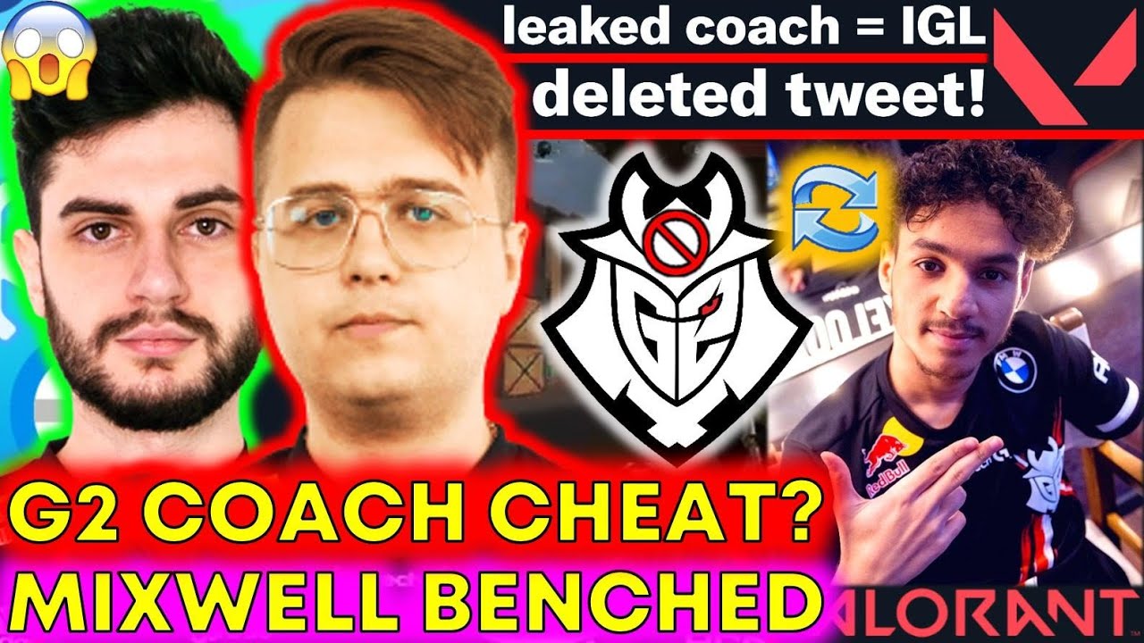 G2 Accused of CHEATING, Mixwell BENCHED for Keloqz?! 👀 VALORANT News
