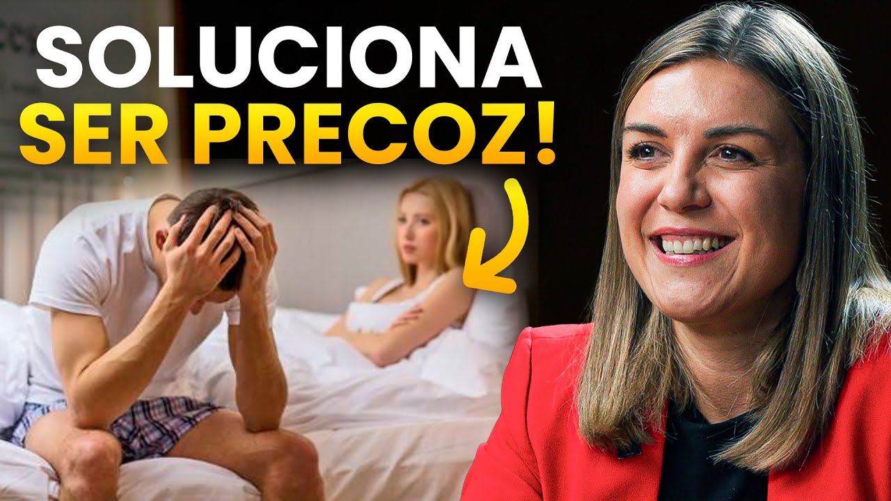 Cómo Solucionar la Eyaculación precoz y Tener el mejor sexo de tu Vida (Sexóloga)