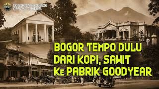 From People's Markets to Goodyear: The Economic Transformation of Old Bogor