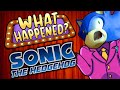 Sonic The Hedgehog (2006) - What Happened?