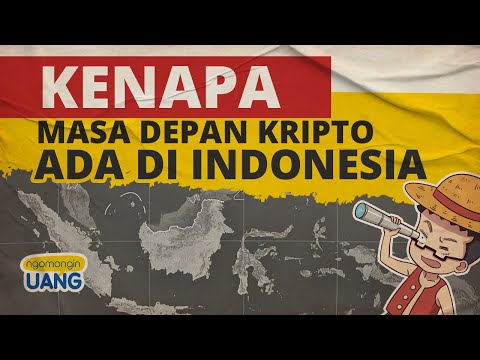 Kenapa Masa Depan Kripto Ada Di Indonesia?