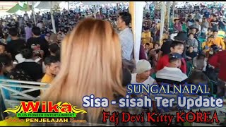 SUNGAI NAPAL Sisa sisah Terupdate Fdj Devi kitty KOREA  WIKA sang PENJELAJAH sumsel