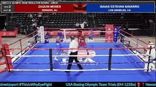 USA Boxing Olympic Team Trials (EM 125lbs) 🥊 Zaquin Moses vs Isaias Estevan Navarro