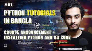 Python Course Announcement + Installing Python and VS Code | Python Tutorial in Bangla #1