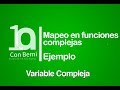 Mapeo en funciones complejas I Ejemplo 7