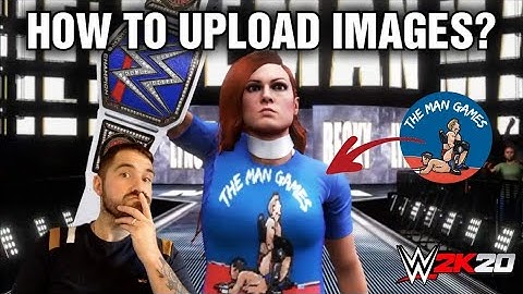 How To Upload Images On WWE 2K20?
