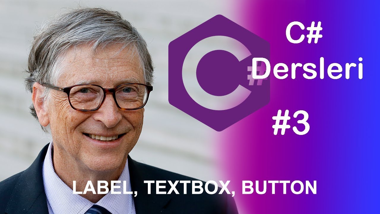 LABEL, TEXTBOX, BUTTON - (C# Dersleri 2019 - #2) - YouTube