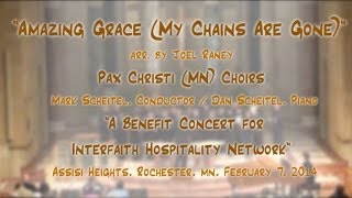 "Amazing Grace [My Chains Are Gone]" (Tomlin/Giglio/Raney) - Pax Christi (MN) Choirs