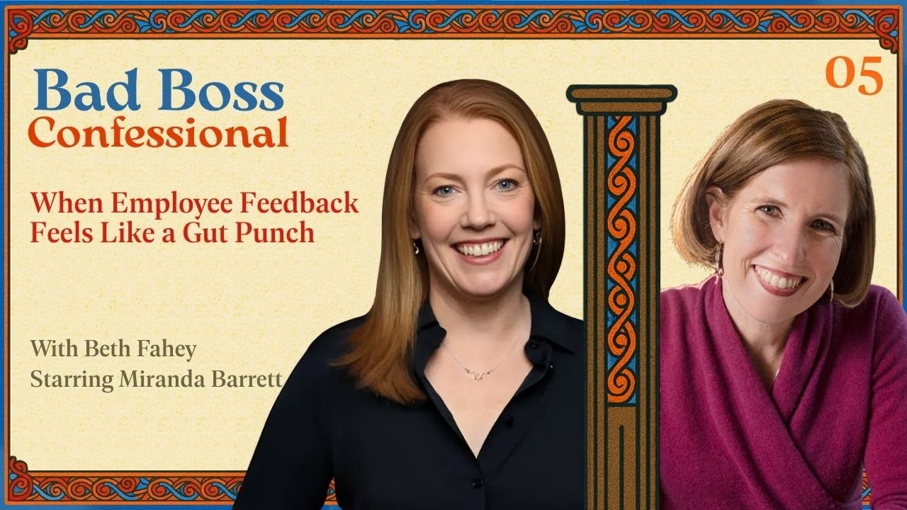When Employee Feedback Feels Like a Gut Punch | Bad Boss Confessional | E05