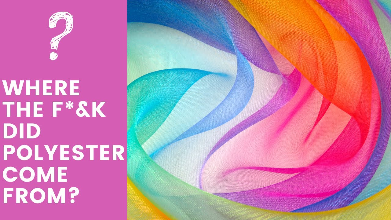 The History of Polyester Polyester Part 1 Fabric Deep Dives YouTube