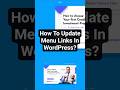 How To Add/Remove Custom Link In Wordpress Menu