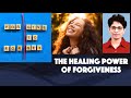 KNOW YOUR EMOTIONS : FORGIVENESS is powerful, and healing !