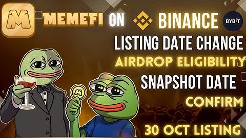 MEMEFI LISTING DATE CHANGE| MEMEFI AIRDROP ELIGIBILITY| SNAPSHOT UPDATE| MEMEFI FINAL UPDATE|MEMEFI|