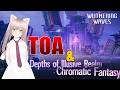 VTUBER full star ToA & Illusive Realm Wuthering Waves
