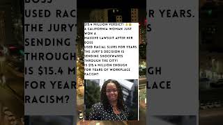 California Jury Awards $15.4 Million in Workplace Racial Harassment Lawsuit ⚖️✊🏽