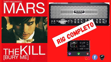 Thirty Seconds To Mars - The Kill (Bury Me) Line 6 Helix/HX Stomp Rig