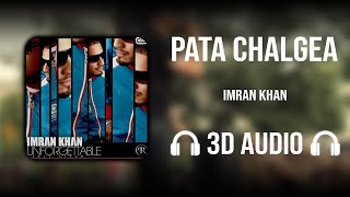 Pata Chalgea 3D - Imran Khan Unforgettable