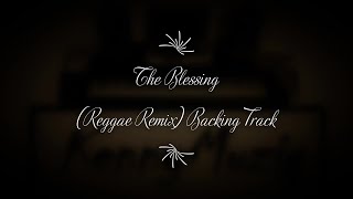 The Blessing (Reggae Remix) Backing Track | KennyMuziq