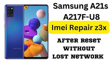 Samsung a217f u8 imei repair without lost network fix done  z3x -root problem fix autopatch firmware
