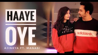 HAAYE OYE | SHANTANU MAHESHWARI |ELLI AVRRAM| QARAN |ASH KING
