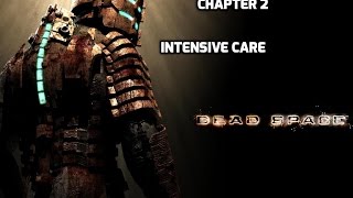 Dead Space 1 Walkthrough - Chapter 2 - Intensive Care - All Upgrades