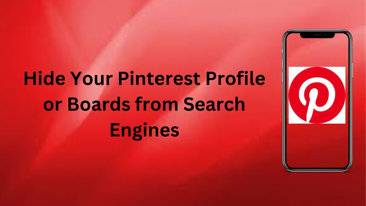How to Hide Your Pinterest Profile or Boards from Search Engines | Complete Guide | Technologyglance