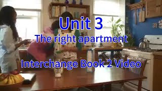 The right apartment --Unit 3--Interchange Book 2 Video