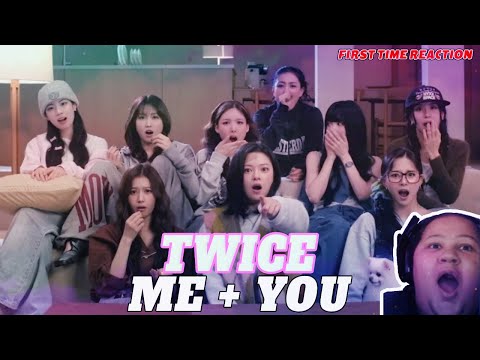 TWICE "ME +" YOU" MV | FIRST TIME REACTION