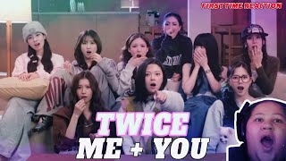 TWICE "ME +" YOU" MV | FIRST TIME REACTION