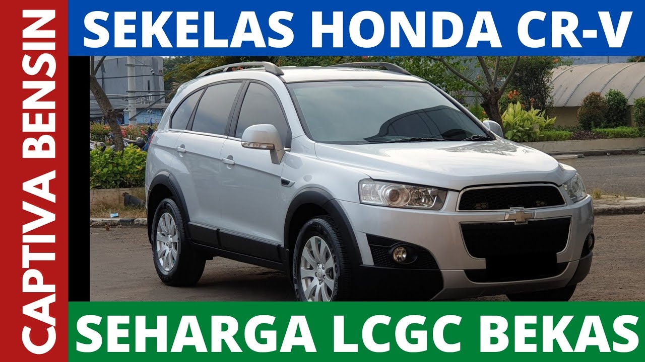SEKELAS CR-V SEHARGA LCGC | Chevrolet Captiva 2.4 Bensin AT 2011(FL1) In depth - review