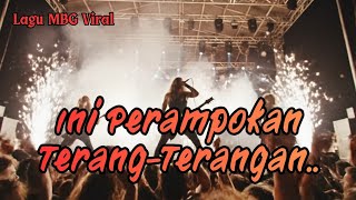 INI PERAMPOKAN TERANG - TERANGAN.. || Lagu MBG Viral