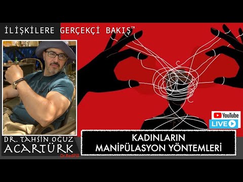 CANLI YAYIN 65 / Kadınların Manipülasyon Yöntemleri - | (L065) | Dr.TOA