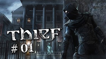 Thief (2014) - PART 1 "Stealing The EVERYTHING!" / XBOX ONE Gameplay Walkthrough