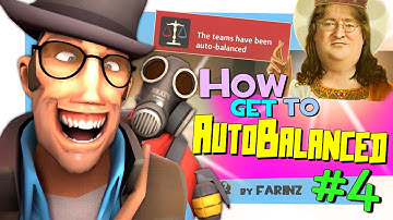 TF2: How to get autobalanced #4 [FUN]