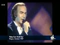 NEIL DIAMOND - FOREVER IN BLUE JEANS &amp; BABY CAN I HOLD YOU (LIVE 1989)