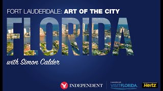 Fort Lauderdale - The Art of the City
