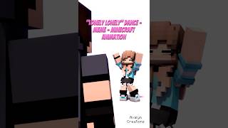 Lonely Lonely Dance - Meme - Minecraft Animation
