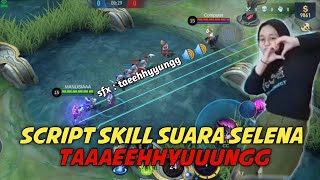 Cara mengubah suara skill selena taehyung || SCRIPT SELENA TAEHYUNG | MLBB