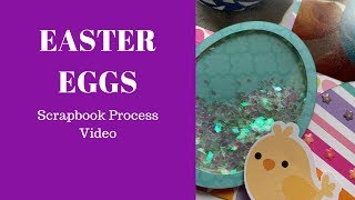 Easter Eggs Scrapbook Process Video