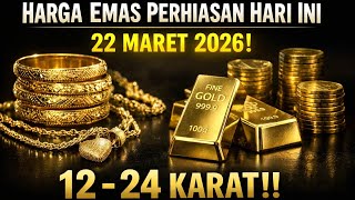 Today's Gold Jewelry Prices, March 22, 2026 - 12-24 Carat!!