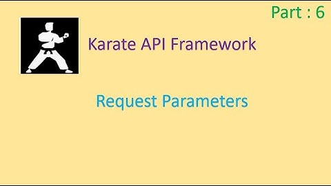 Karate Query Parameter | Karate Framework : API Testing