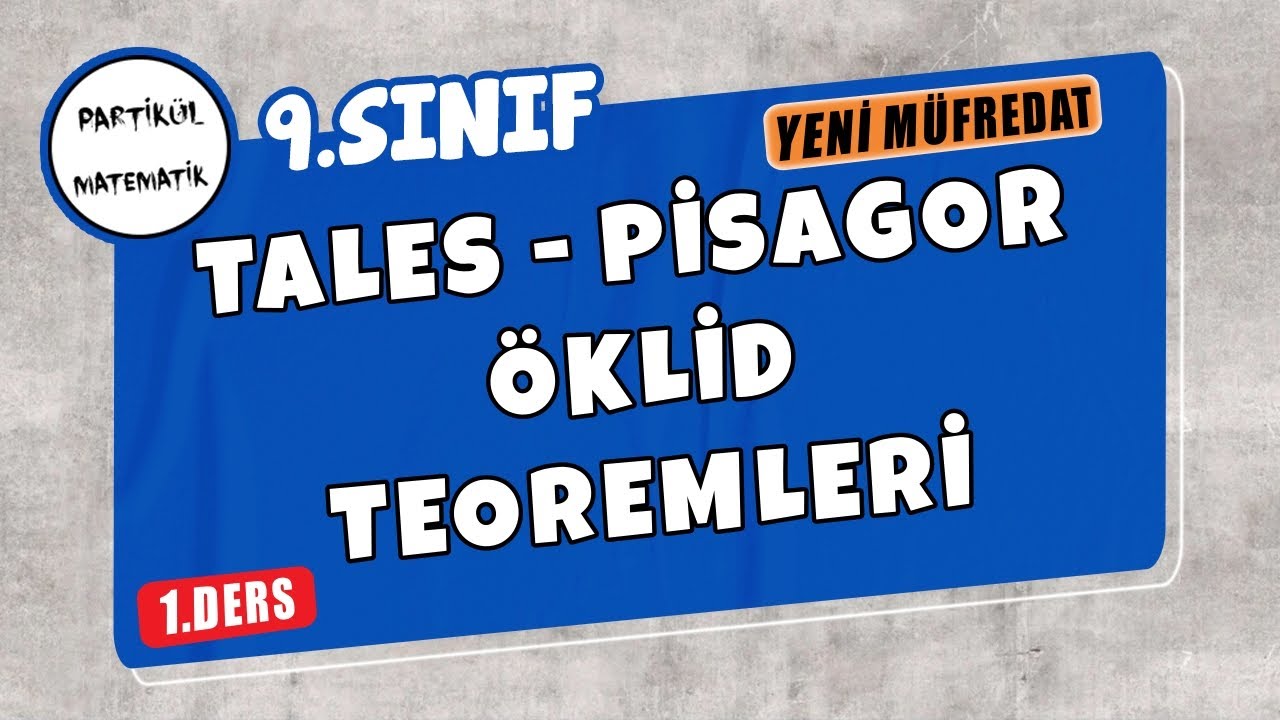 9.Sınıf Matematik | Tales - Pisagor - Öklid 1.ders | Tales Teoremi | Yeni Müfredat