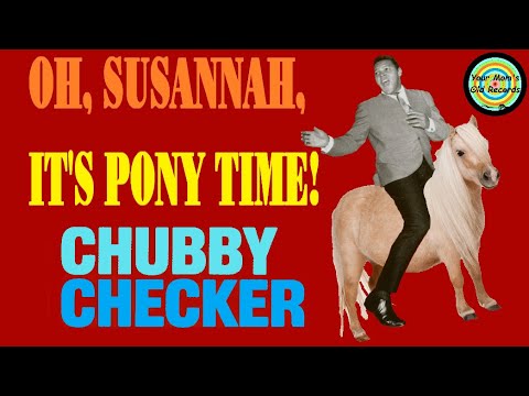 Chubby Checker - Pony Time / Oh, Susannah - 1960